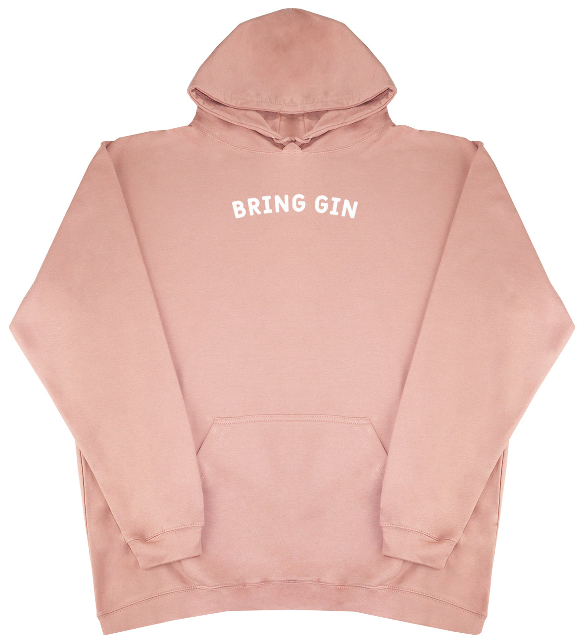 Bring Gin - Huge Oversized Comfy Original Hoody