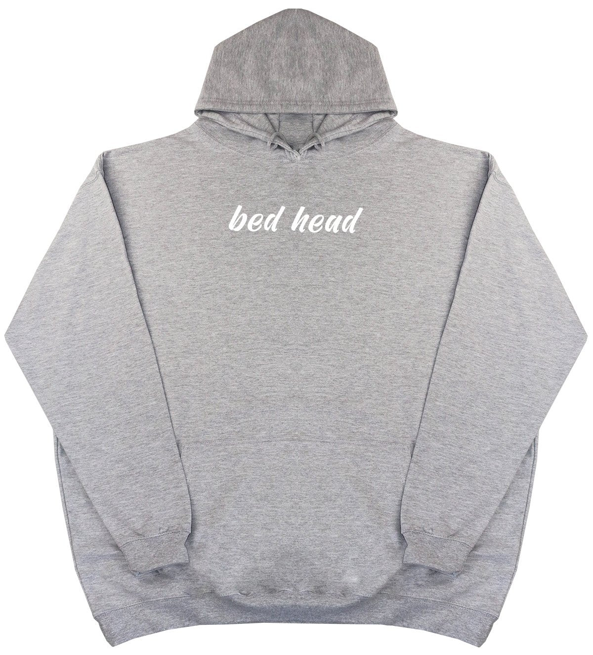 Bed Head - New Style - Huge Size - Oversized Comfy Hoody