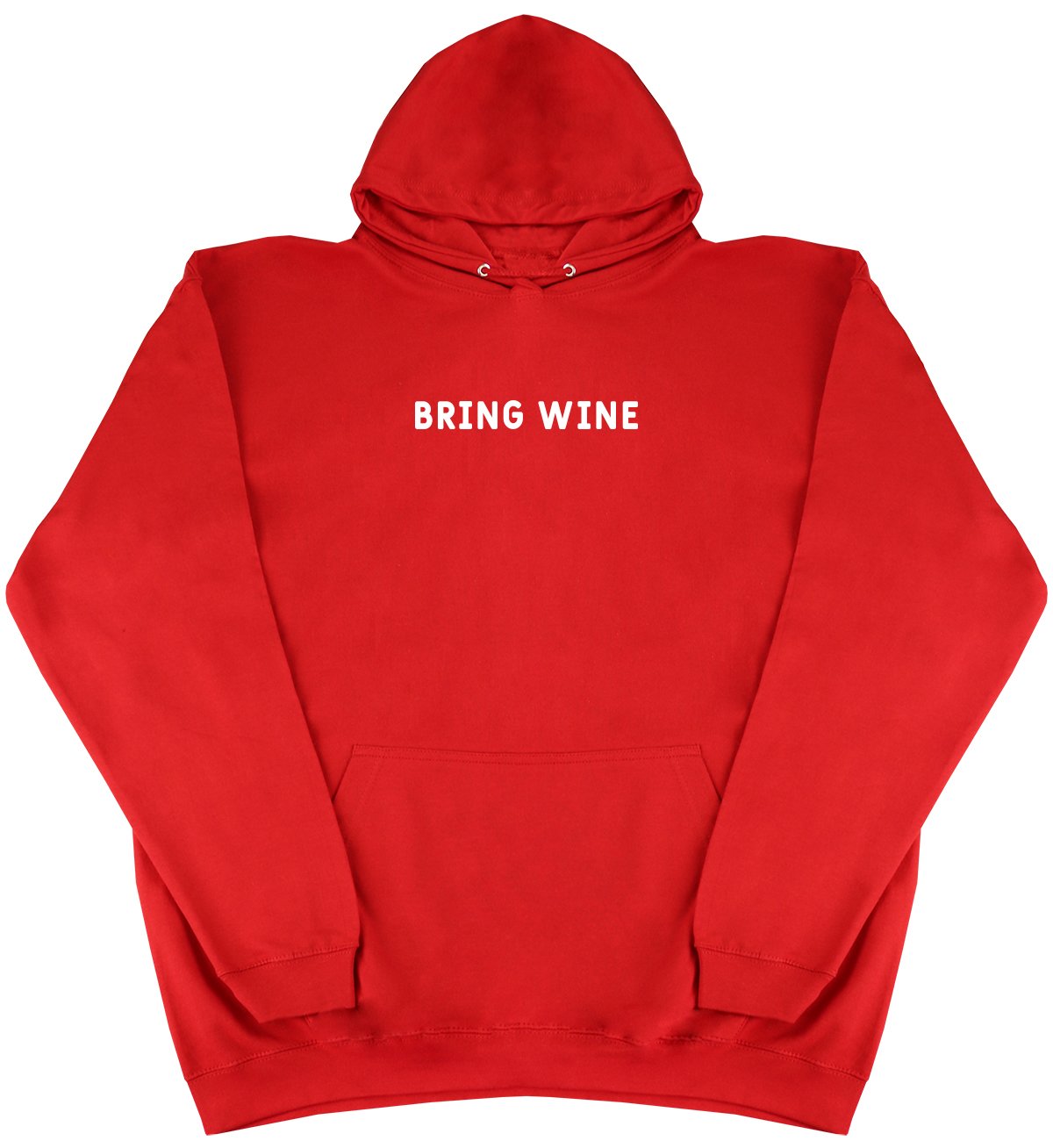 Bring Wine - Huge Oversized Comfy Hoody