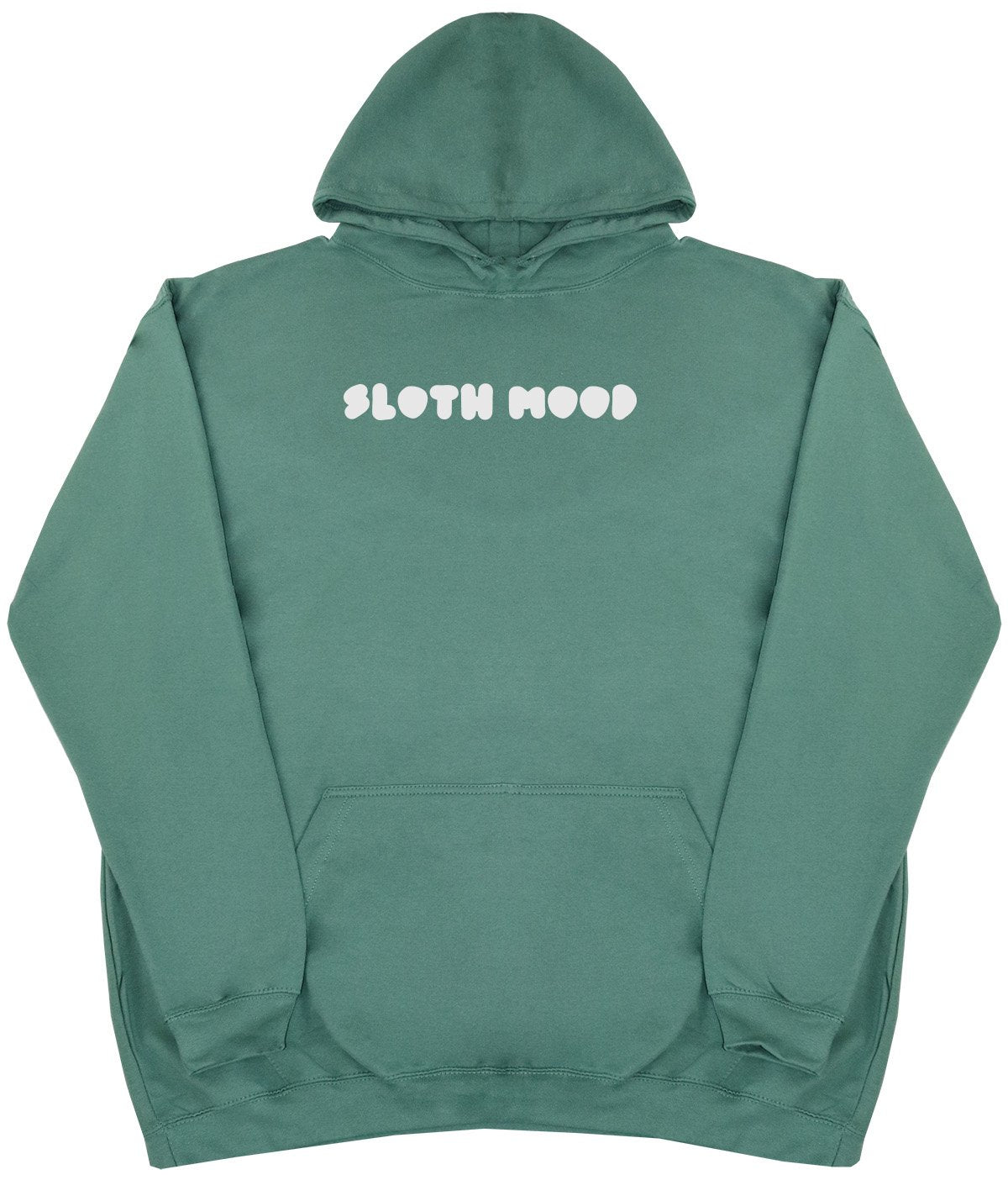 Sloth Mood - New Style - Huge Size - Oversized Comfy Hoody