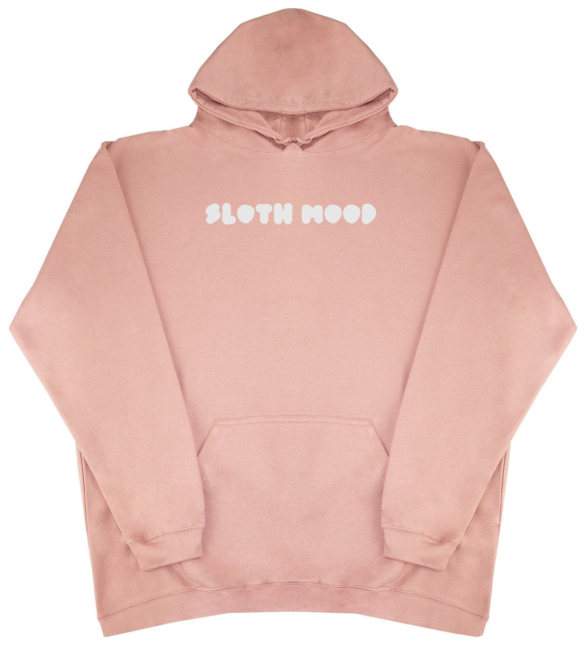 Sloth Mood - New Style - Huge Size - Oversized Comfy Hoody