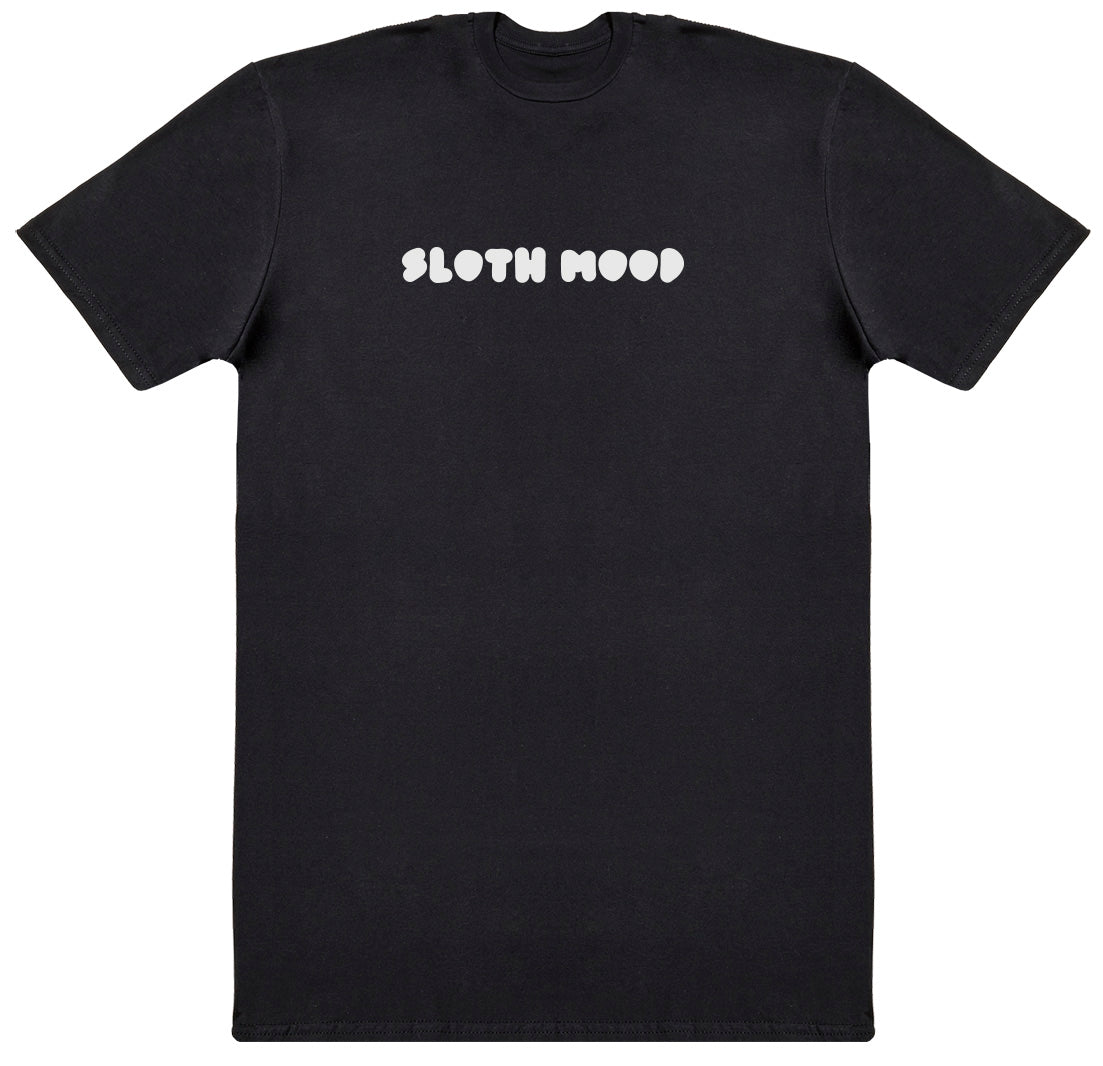 Sloth Mood - New Style Huge Comfy T-Shirt