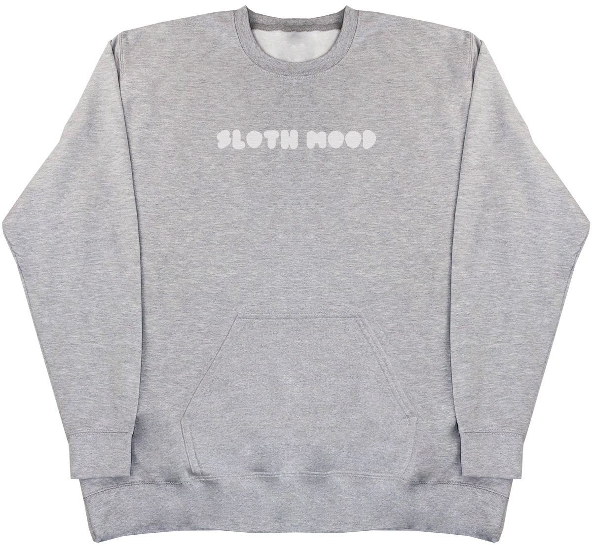 Sloth Mood - Huge Oversized Hoodless Hoodie