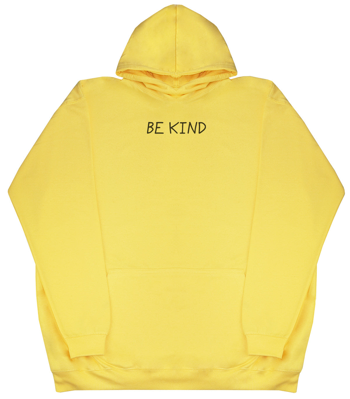 Be Kind - Huge Oversized Comfy Original Hoody