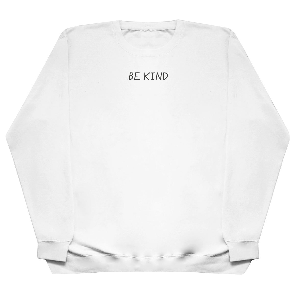 Be Kind - Huge Oversized Comfy Original Sweater