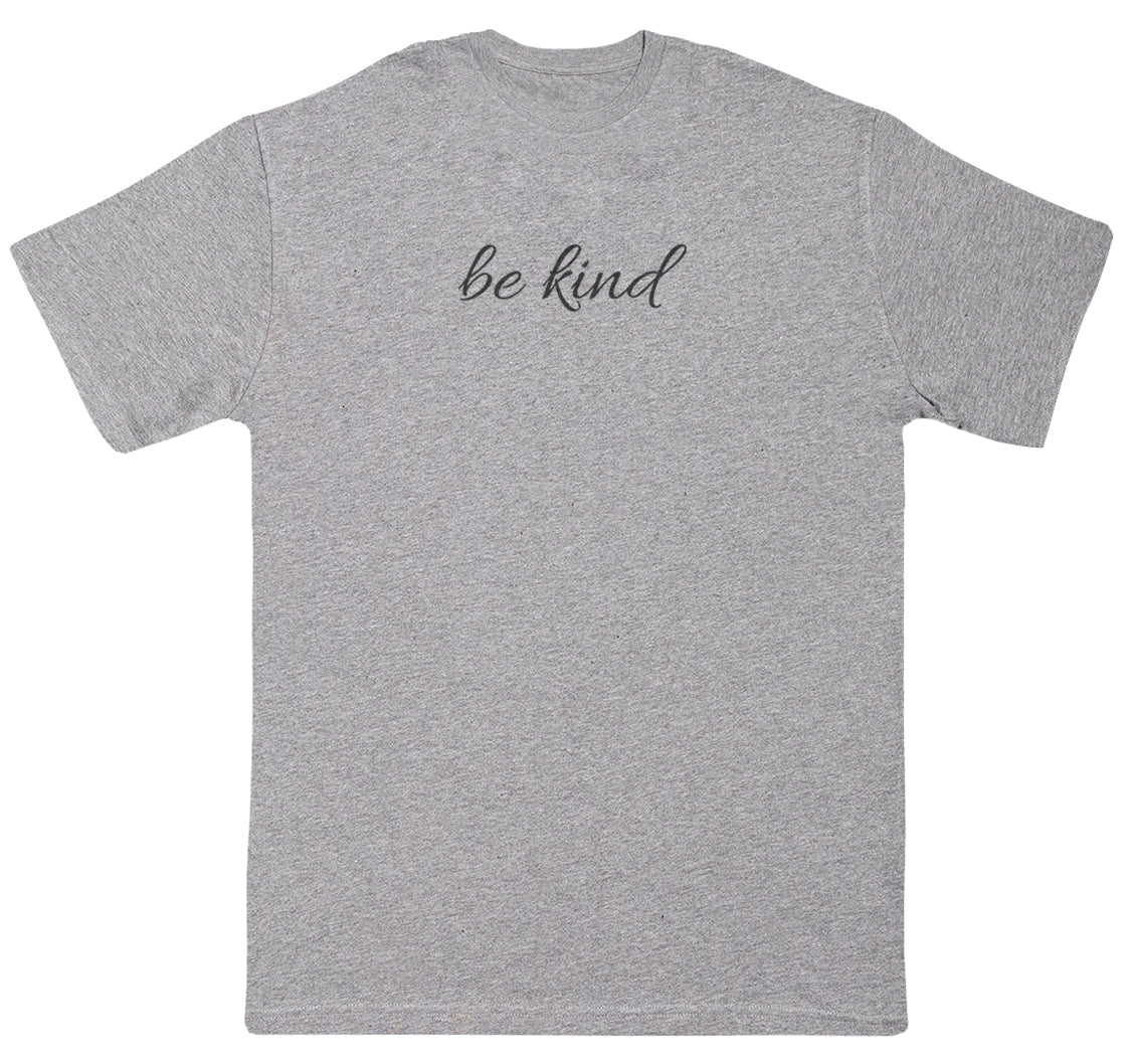 Be Kind - Kids Oversized Comfy T-Shirt