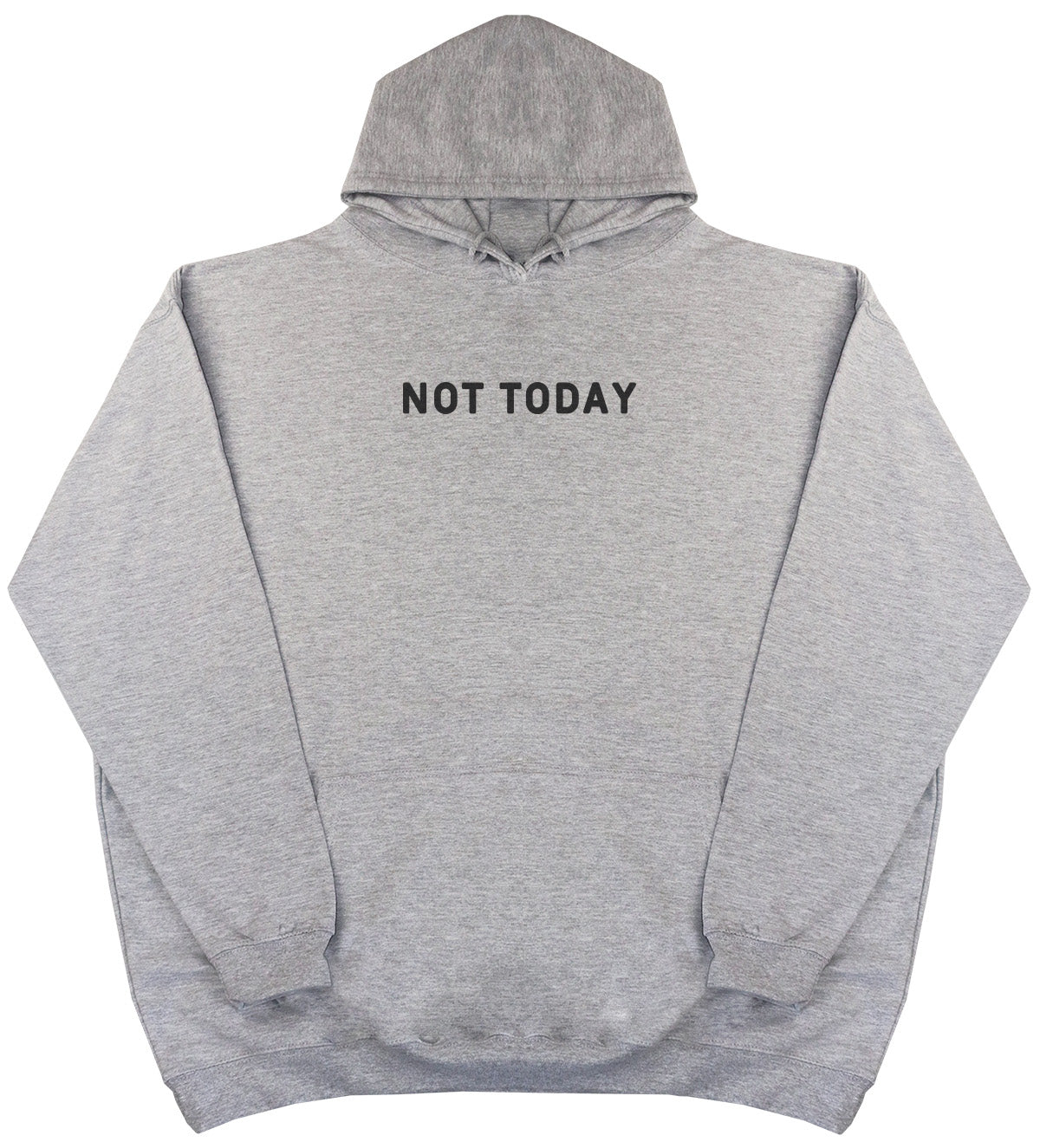 Not Today - Kids Oversized Comfy Original Hoody