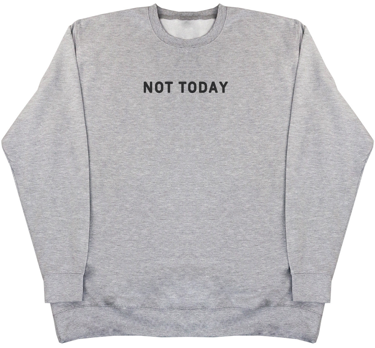 Not Today - Kids Oversized Comfy Sweater