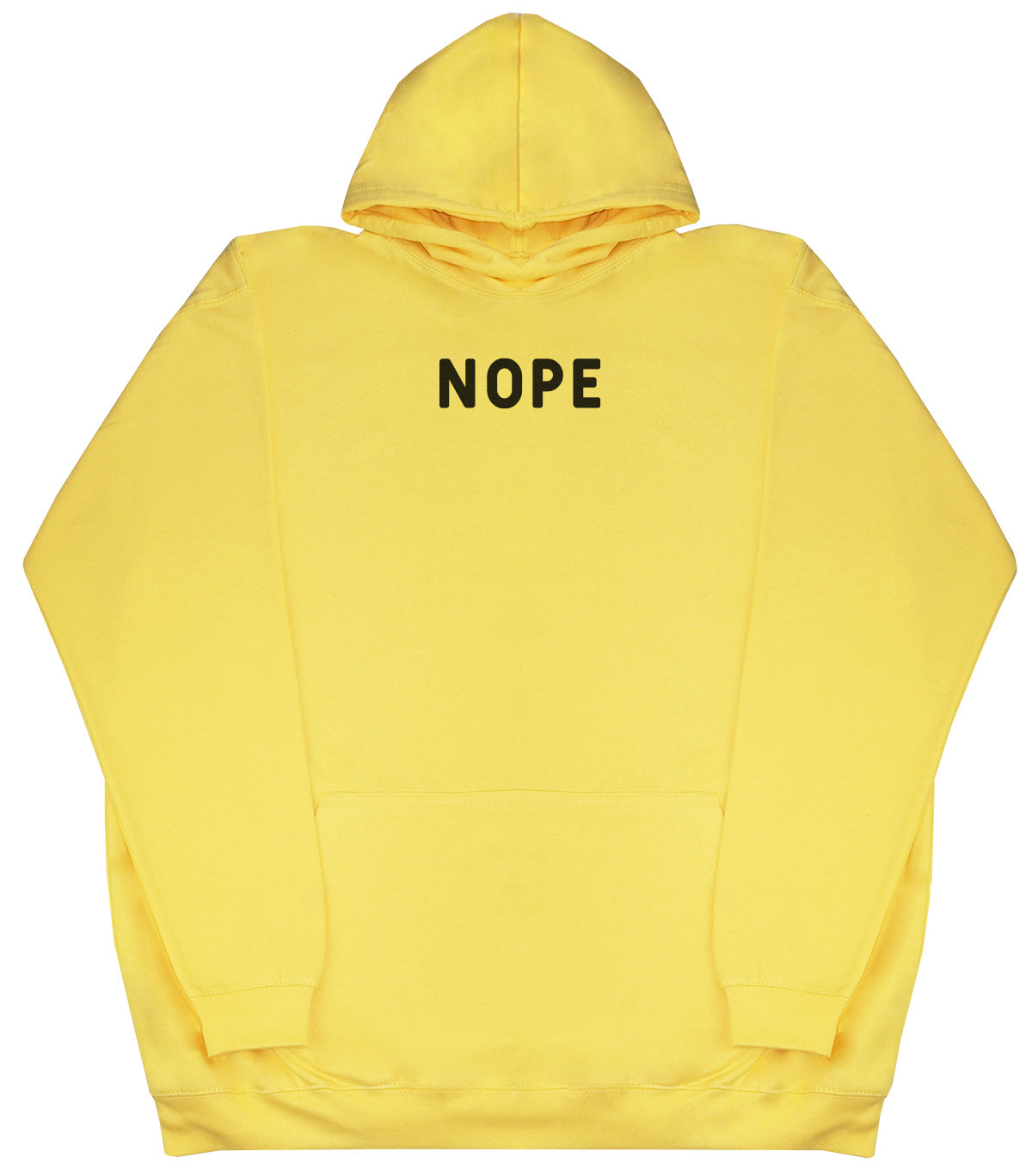 Nope - Huge Oversized Comfy Original Hoody