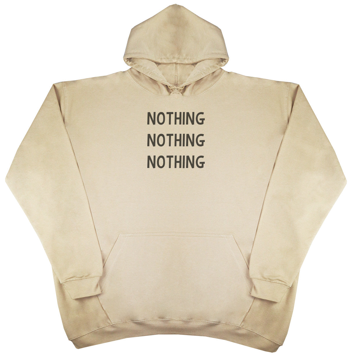 Nothing - Huge Oversized Comfy Original Hoody