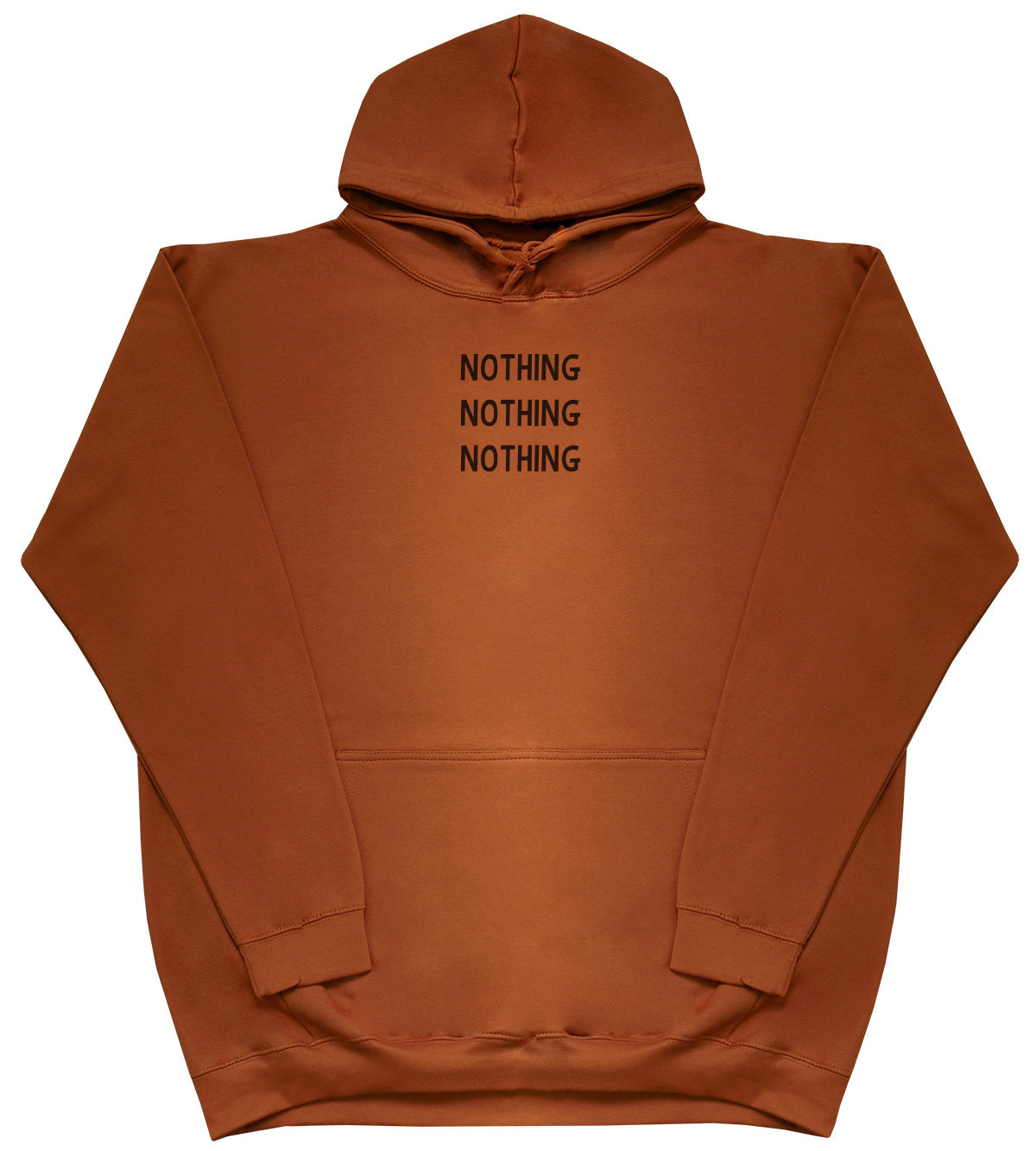 Nothing - Huge Oversized Comfy Original Hoody