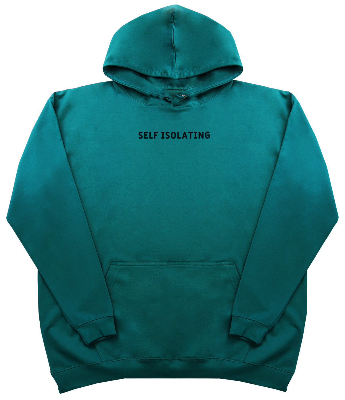 Self Isolating - Huge Oversized Comfy Original Hoody