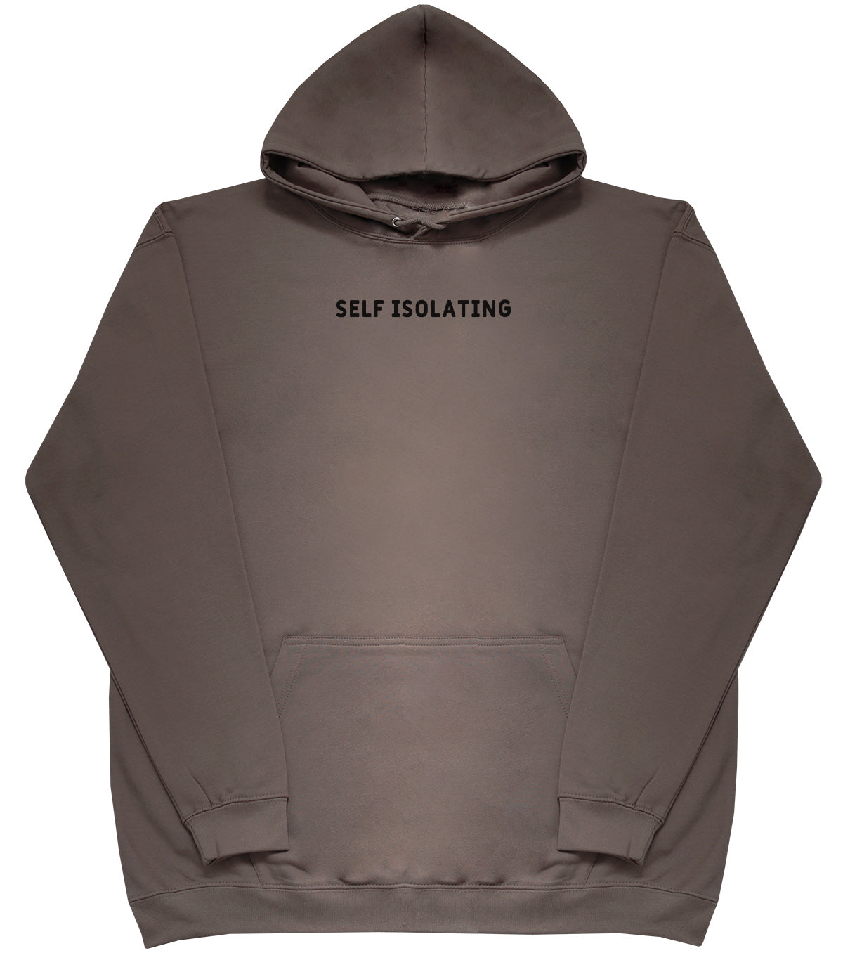 Self Isolating - Huge Oversized Comfy Original Hoody