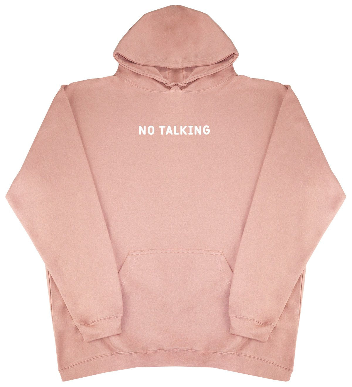 No Talking - New Style - Huge Size - Oversized Comfy Hoody