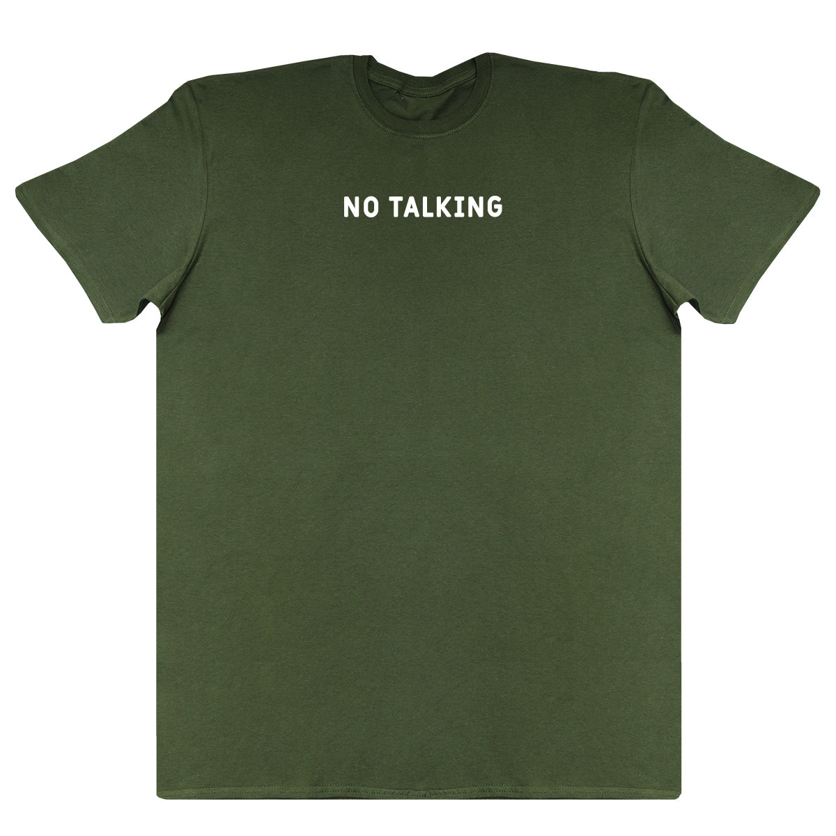 No Talking - Huge Oversized Comfy Original T-Shirt