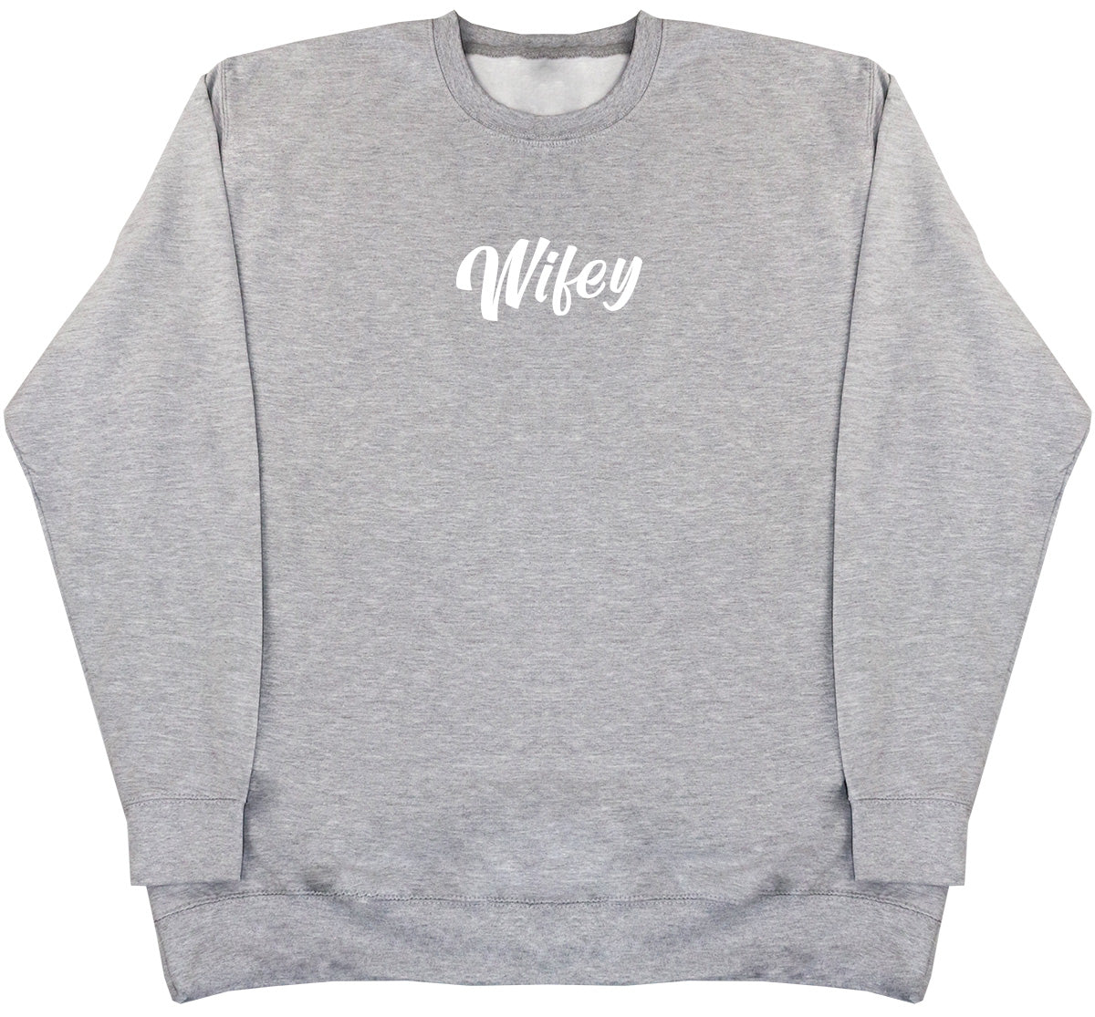 Wifey - Huge Oversized Comfy Original Sweater