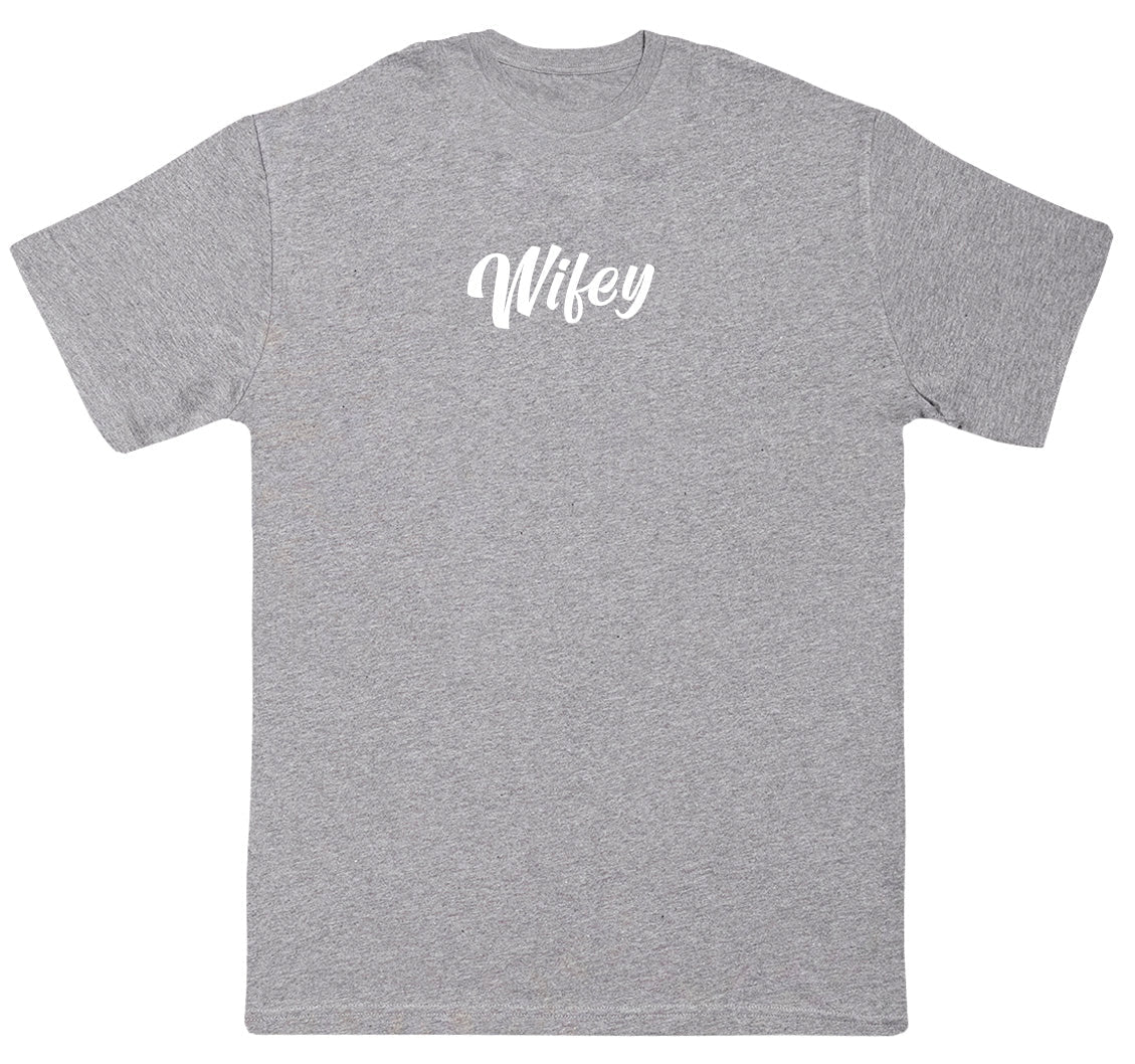 Wifey - New Style Huge Comfy T-Shirt