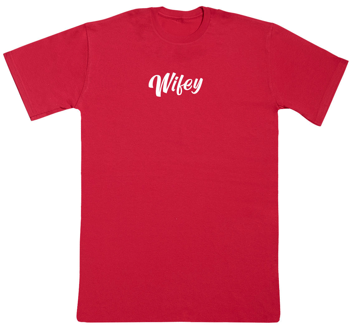 Wifey - New Style Huge Comfy T-Shirt