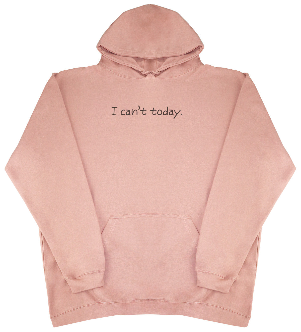 I Can't Today - Kids Oversized Comfy Original Hoody