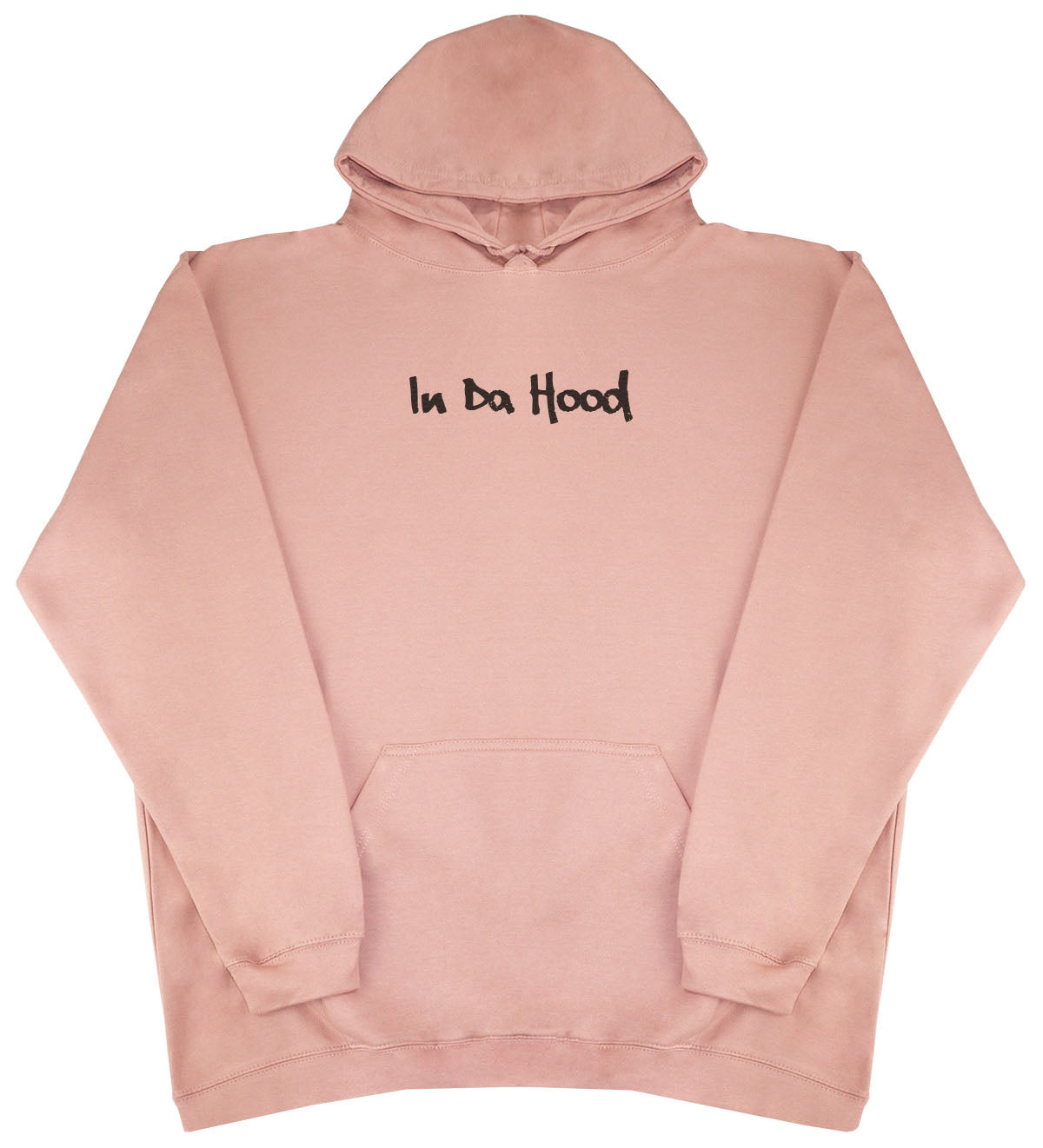 In Da Hood - Huge Oversized Comfy Original Hoody