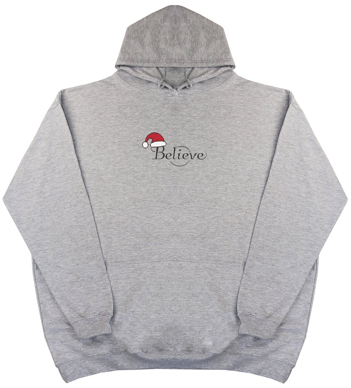 Believe - New Style - Huge Size - Oversized Comfy Hoody