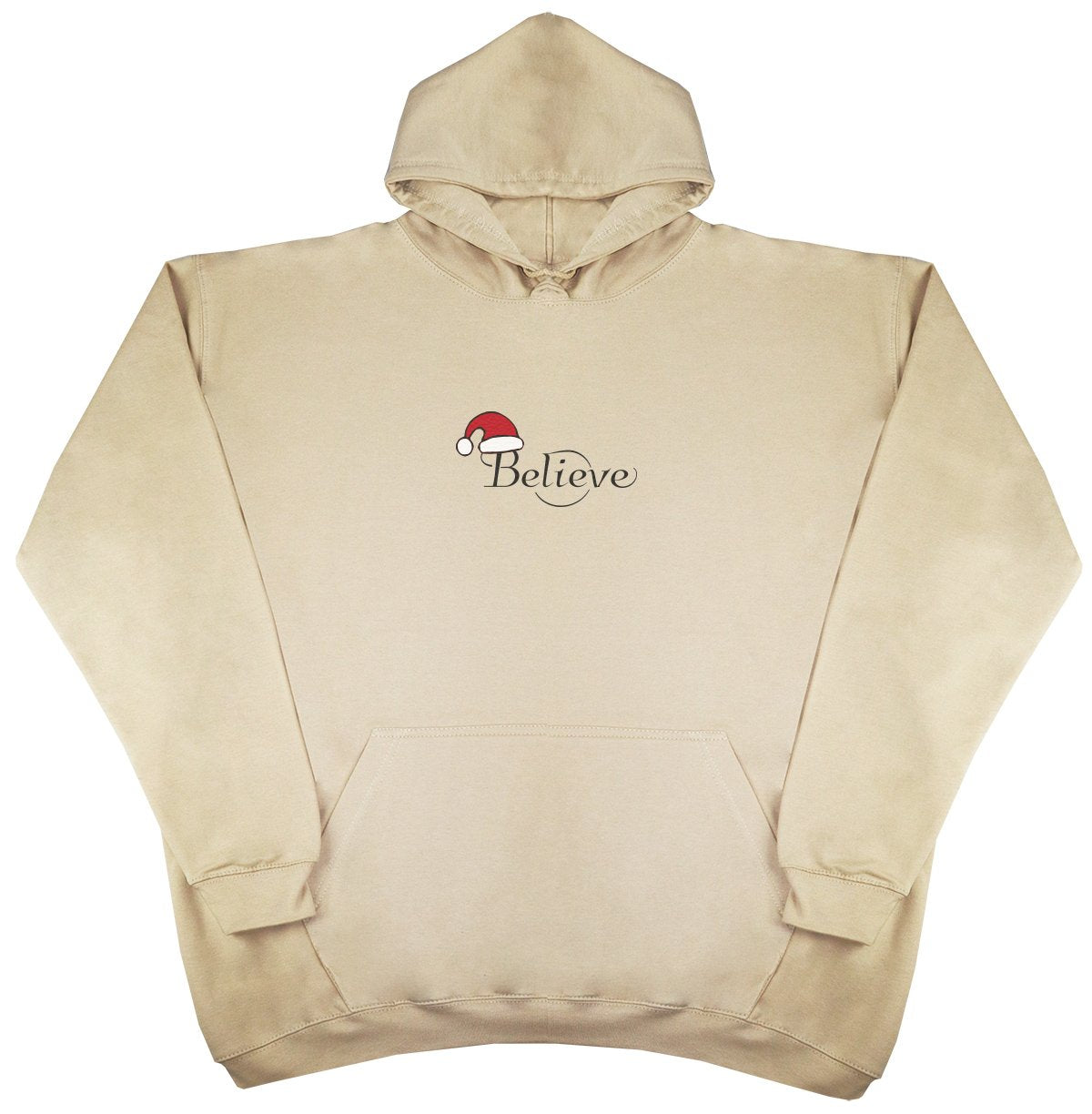 Believe - New Style - Huge Size - Oversized Comfy Hoody