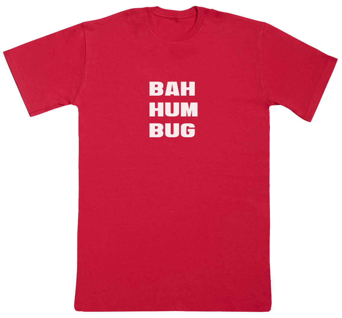 BAH HUM BUG - Huge Oversized Comfy Original T-Shirt