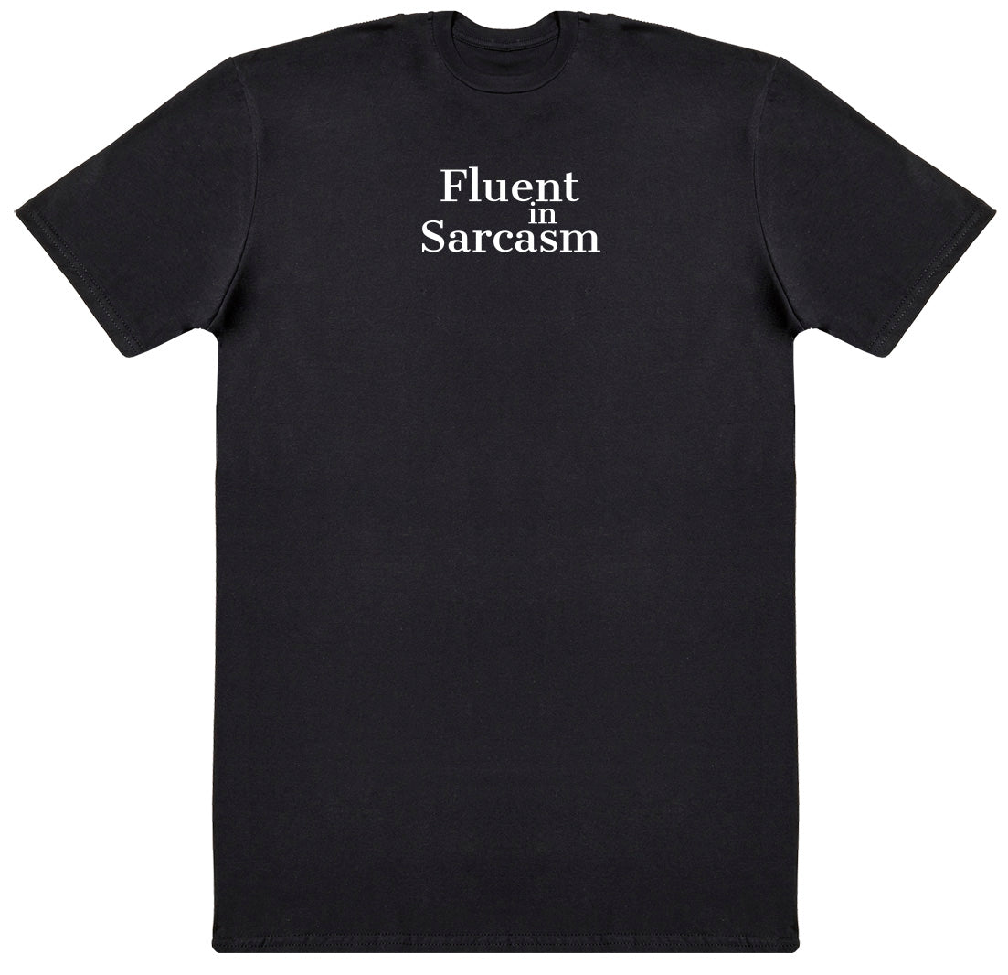 Fluent In Sarcasm - Kids Oversized Comfy T-Shirt