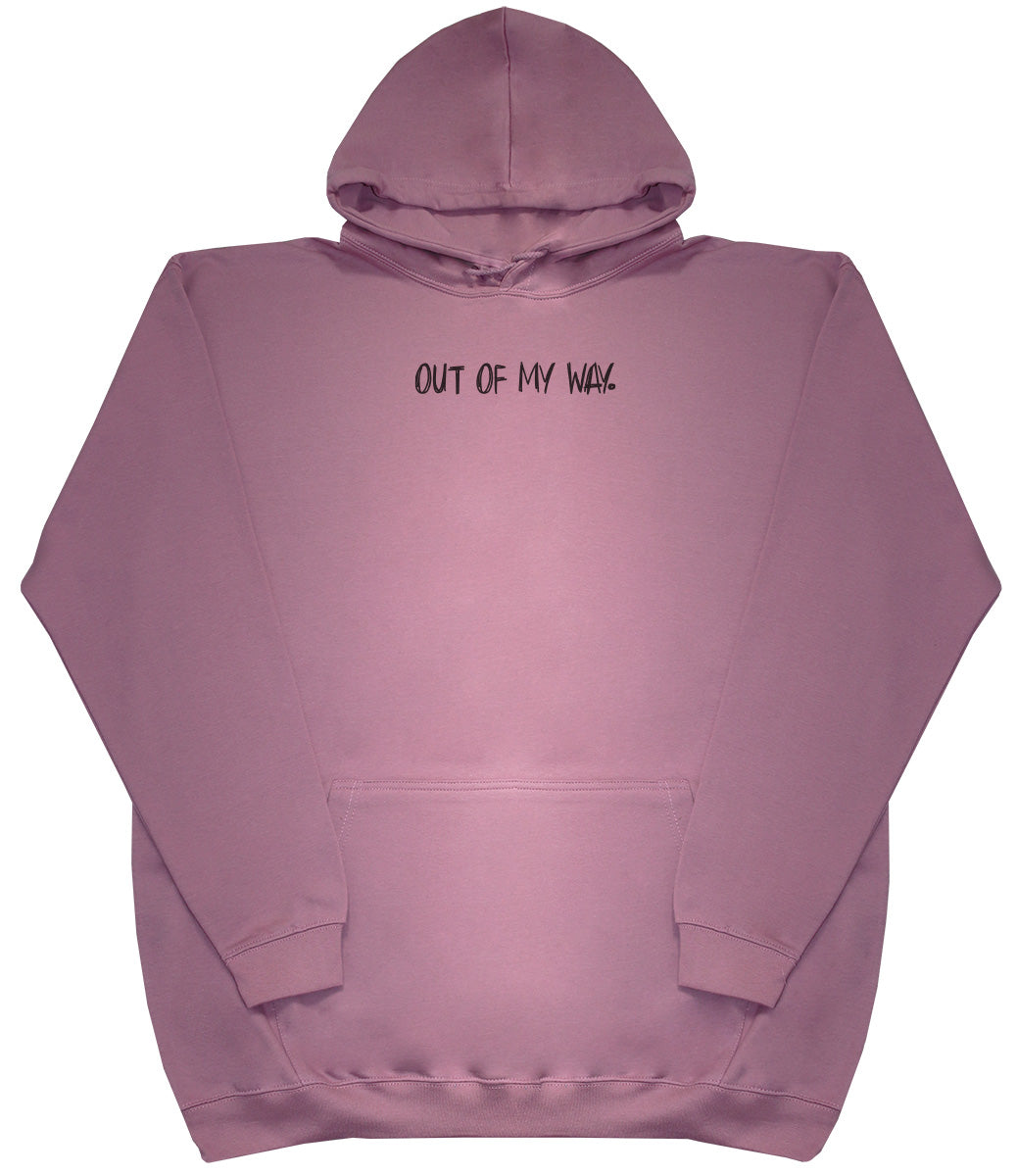 Out Of My Way - Kids Oversized Comfy Original Hoody