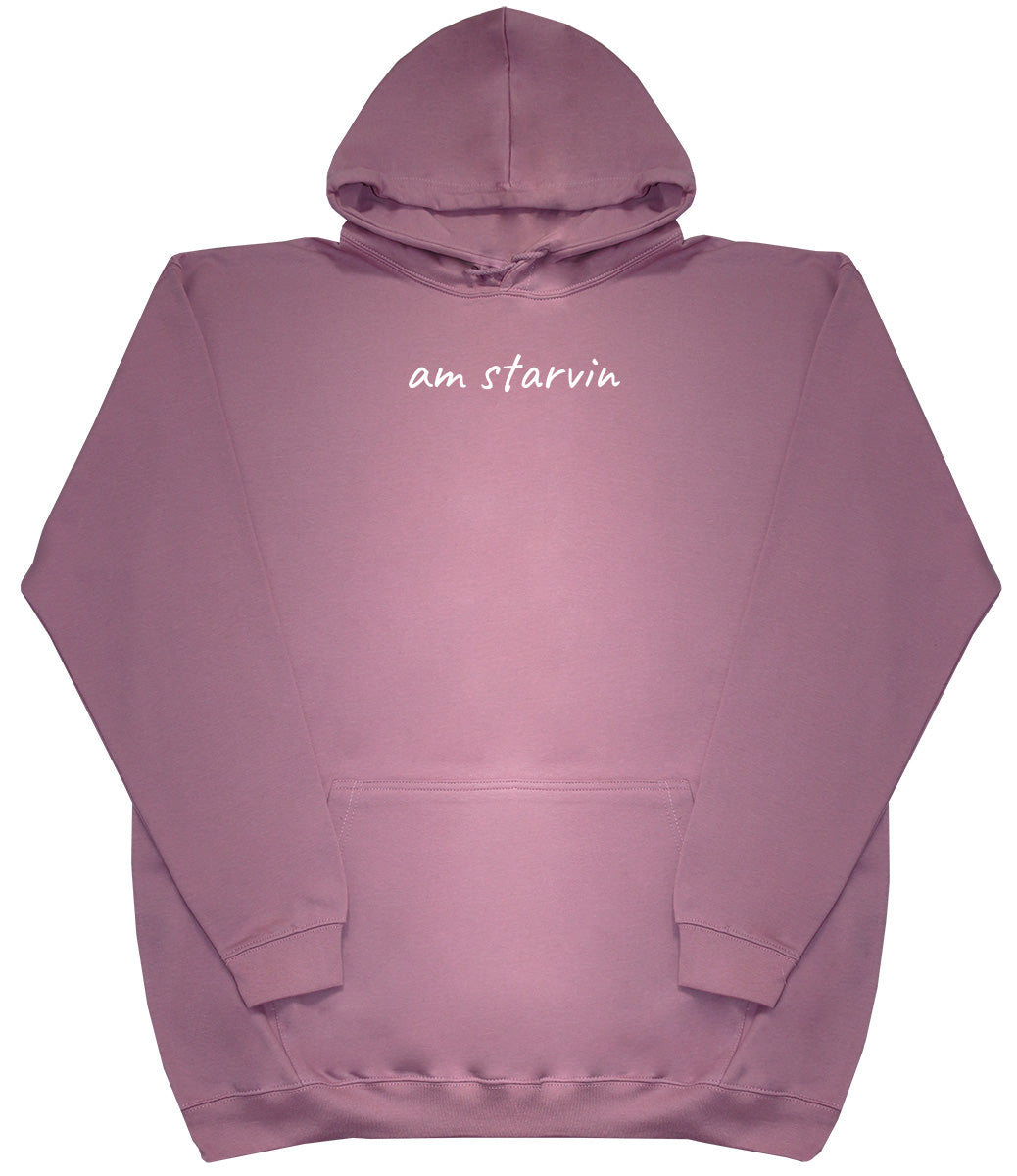 Am Starvin - Huge Oversized Comfy Original Hoody