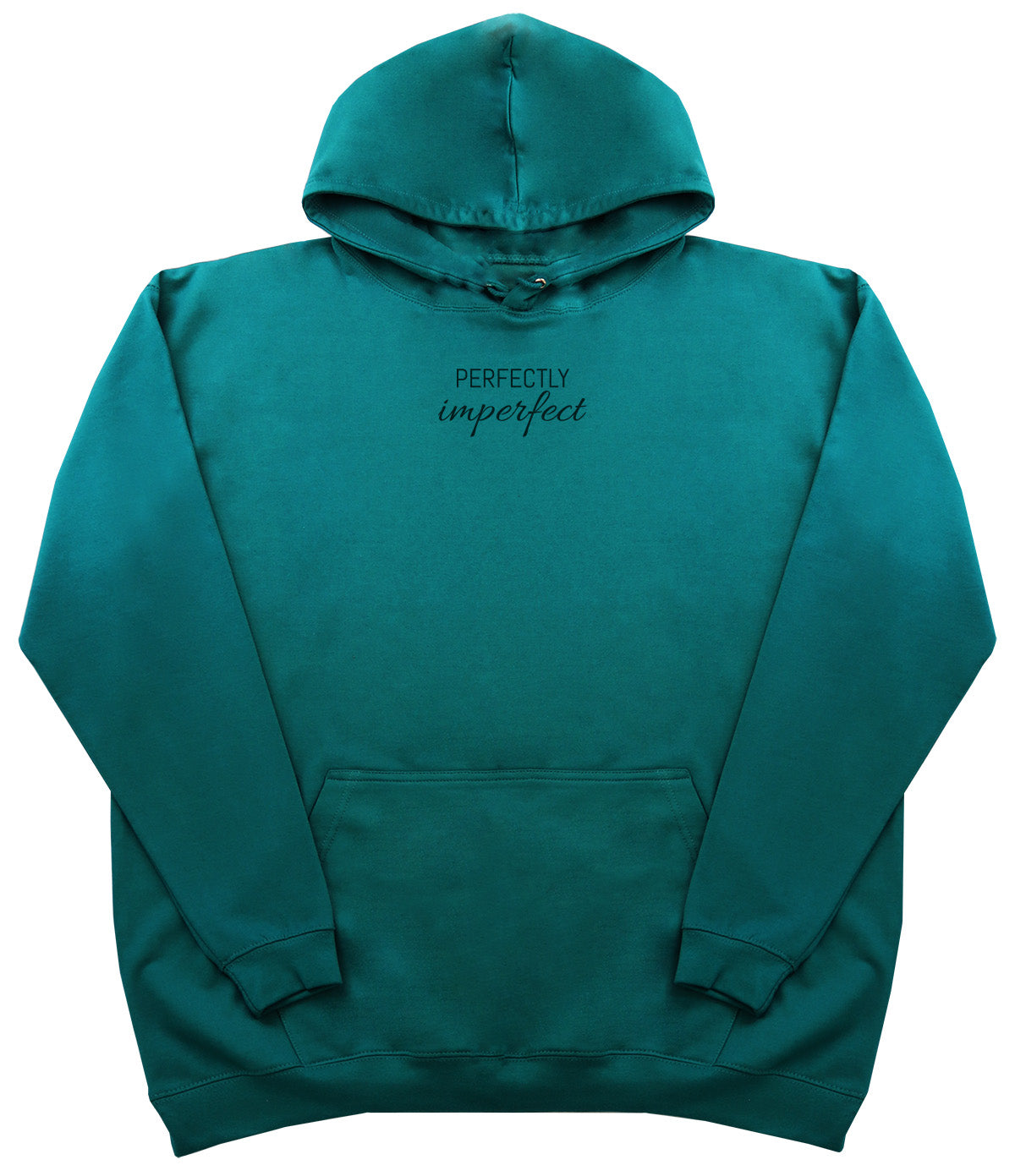 Perfectly Imperfect - Huge Oversized Comfy Original Hoody