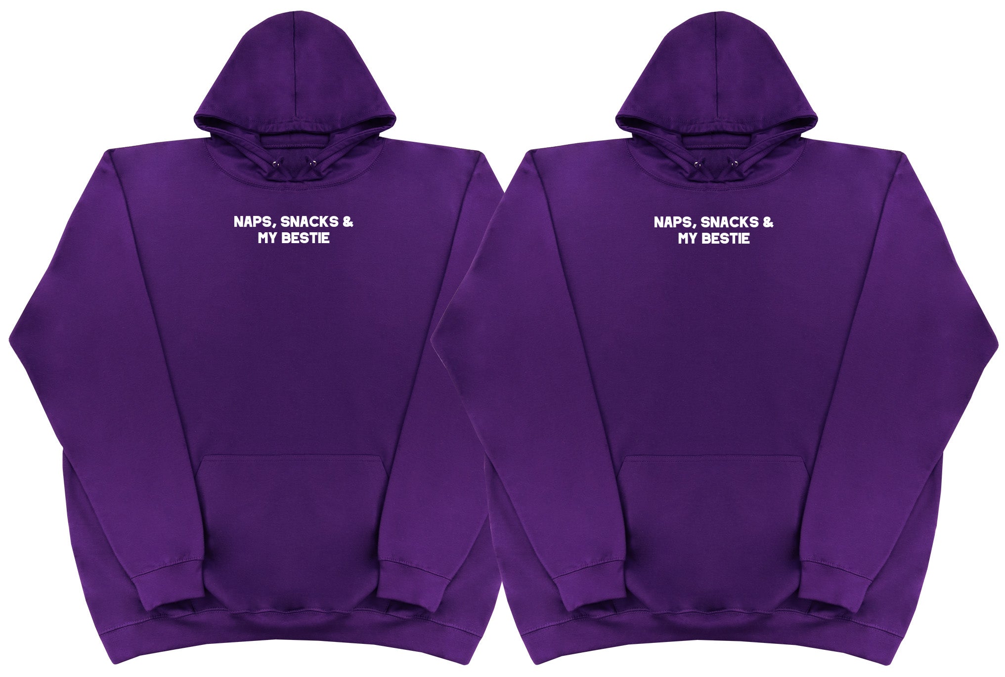 Naps, Snacks & Bestie Matching Set - Huge Oversized Comfy Original Hoody