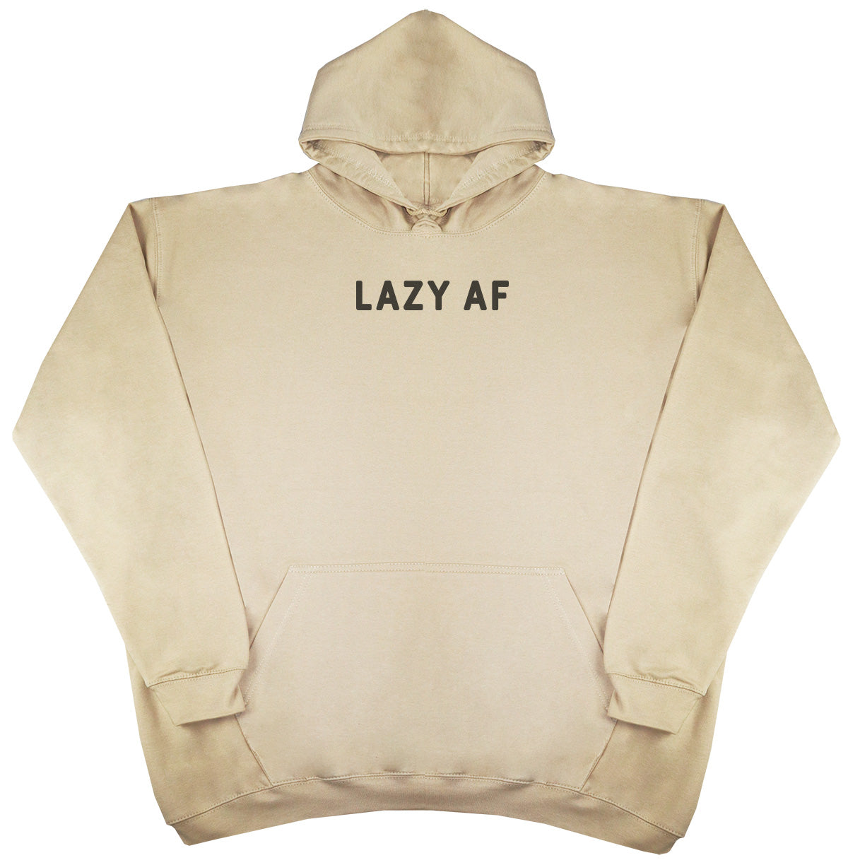 Lazy AF - New Style - Oversized Comfy Hoody