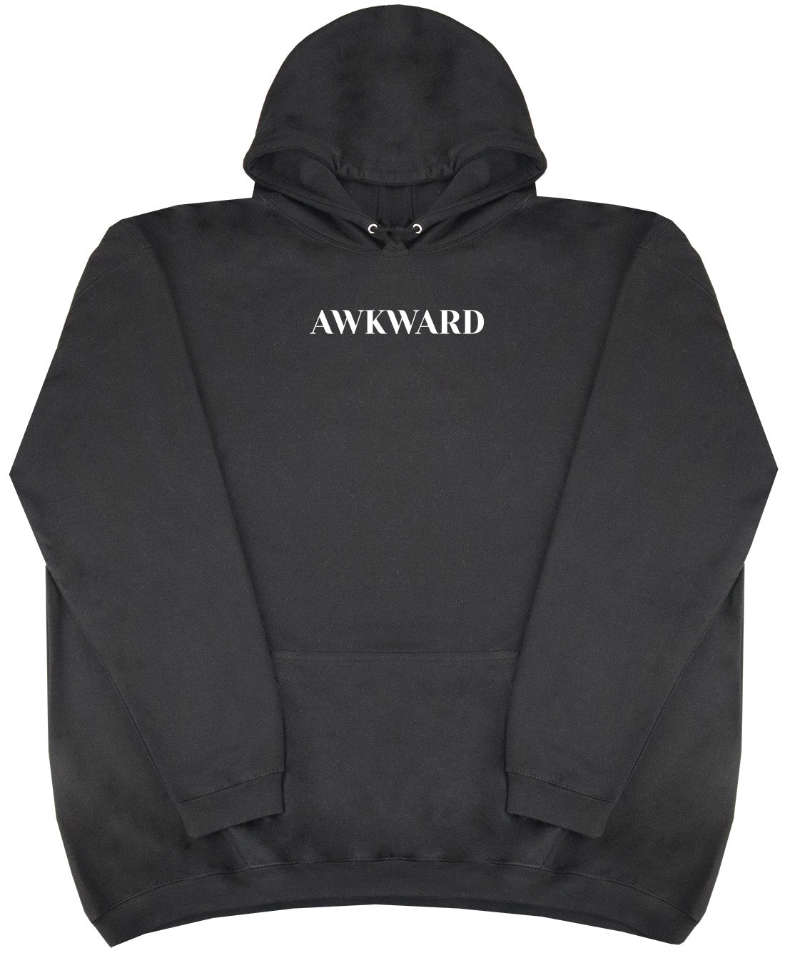 Awkward - Huge Oversized Comfy Original Hoody