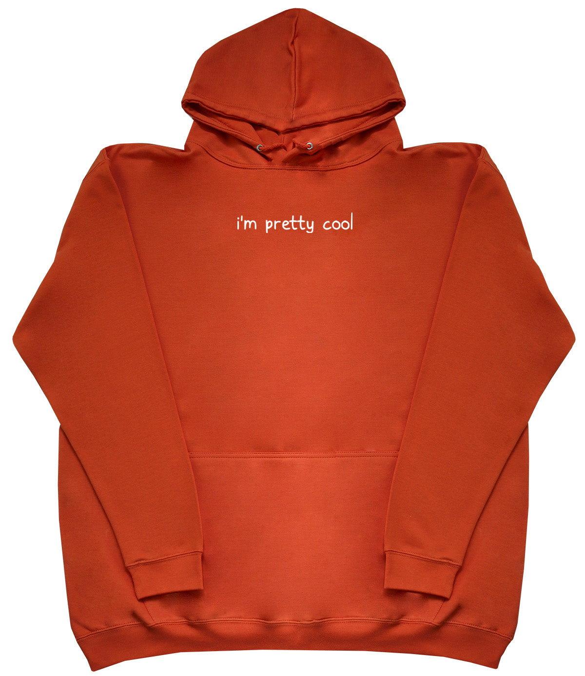 I'm Pretty Cool - Kids Oversized Comfy Original Hoody