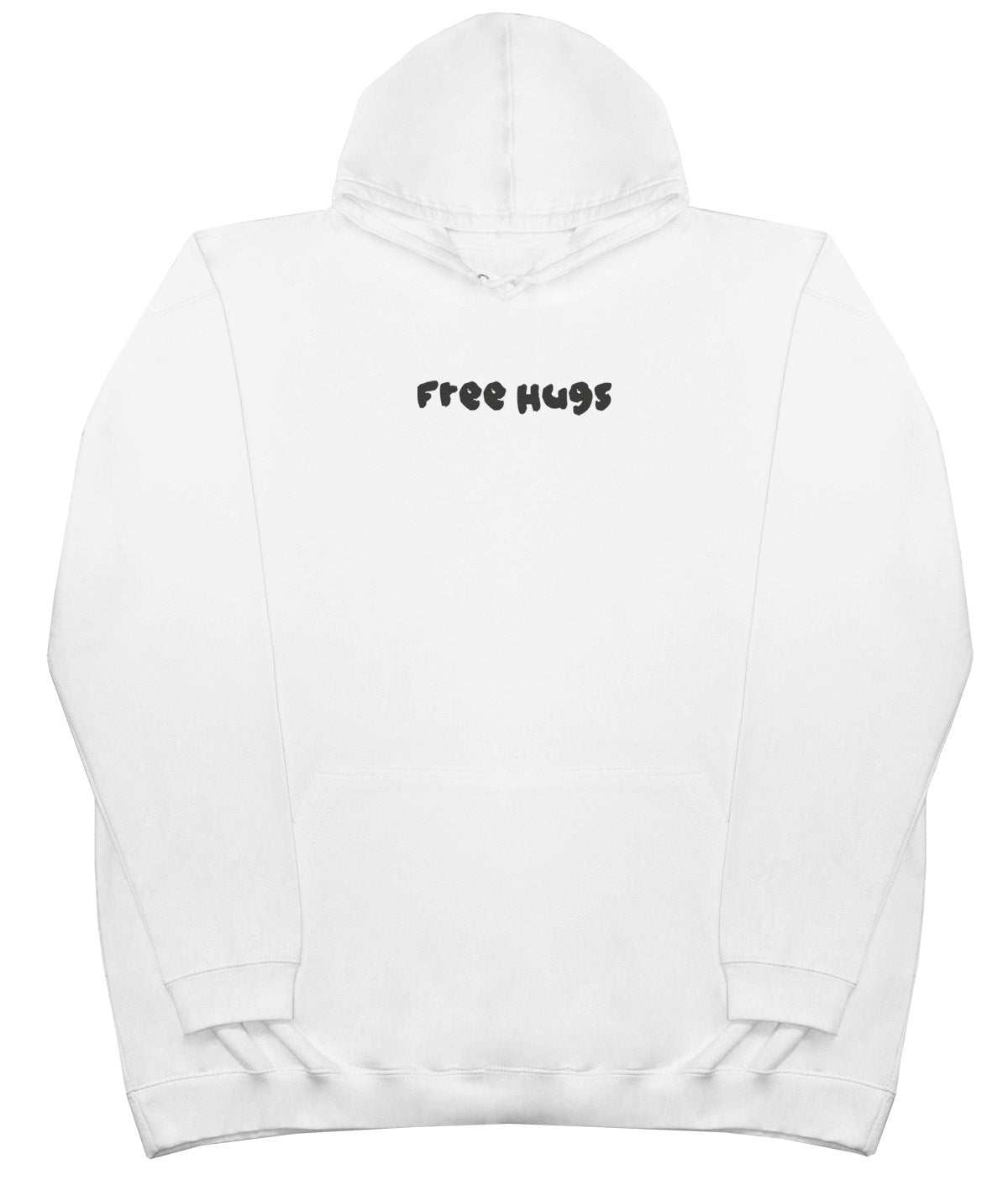 Free Hugs - Huge Oversized Comfy Original Hoody