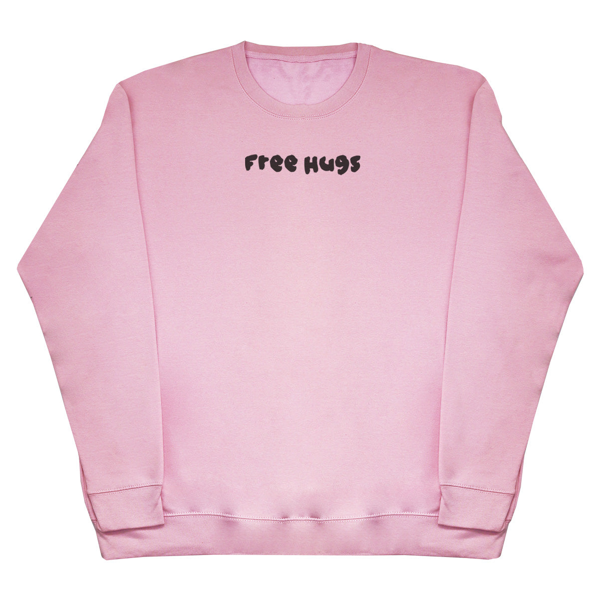 Free Hugs - Huge Oversized Comfy Original Sweater