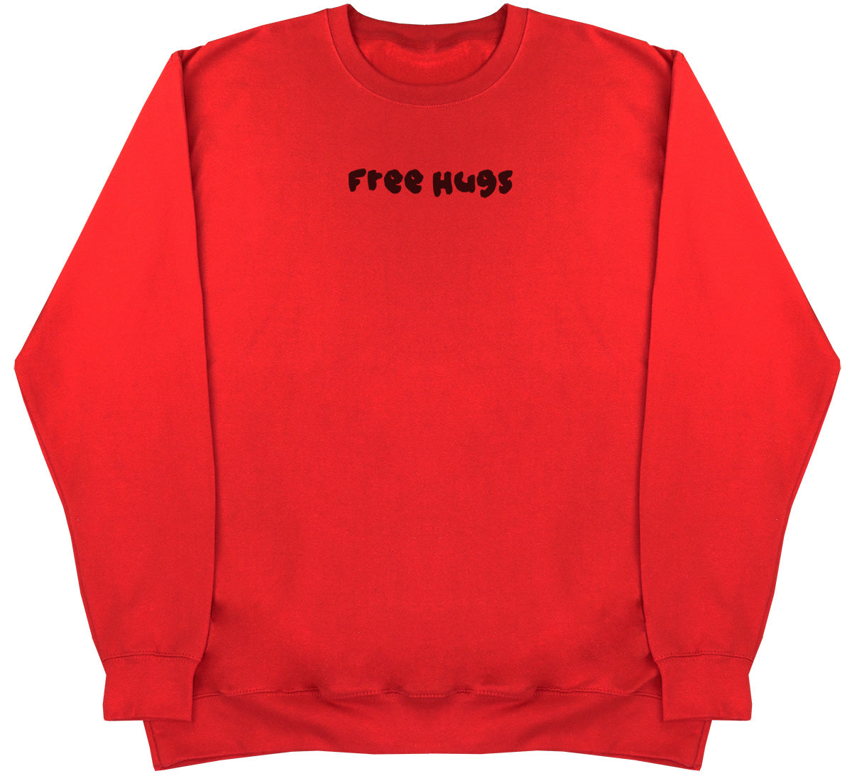 Free Hugs - Huge Oversized Comfy Original Sweater