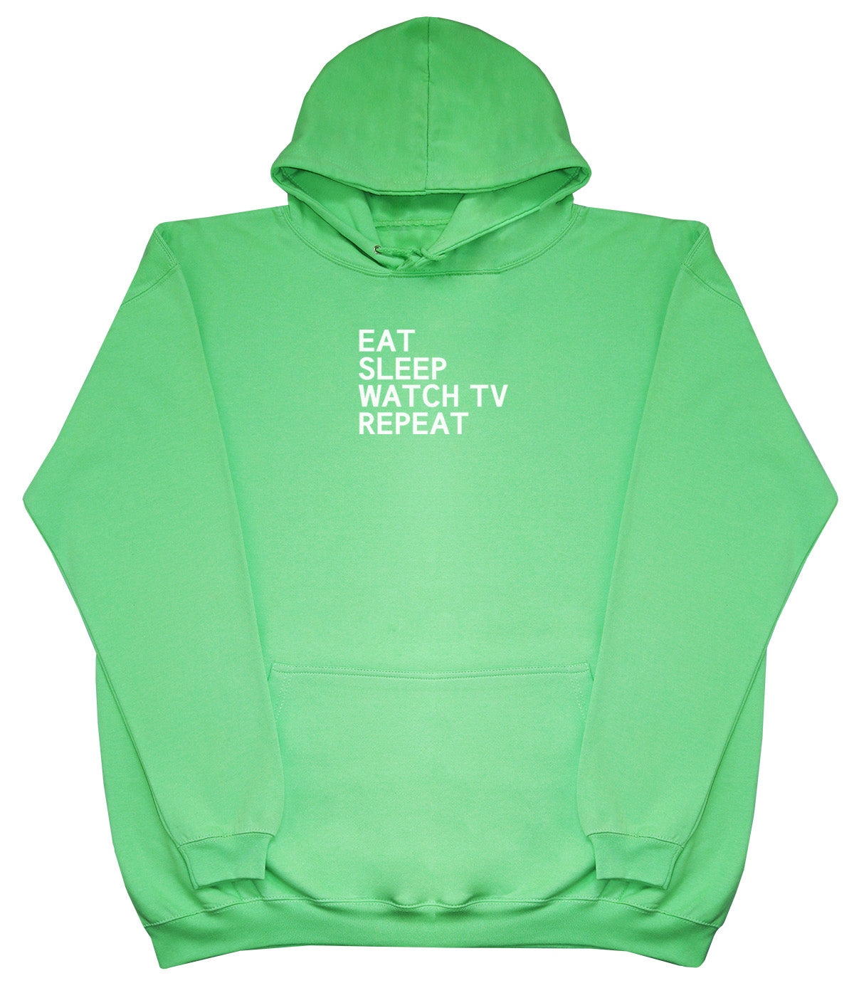 Eat Sleep Watch TV Repeat - Huge Oversized Comfy Original Hoody