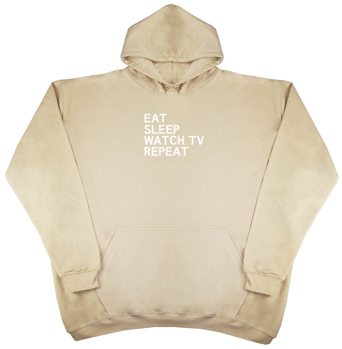 Eat Sleep Watch TV Repeat - New Style - Oversized Comfy Hoody