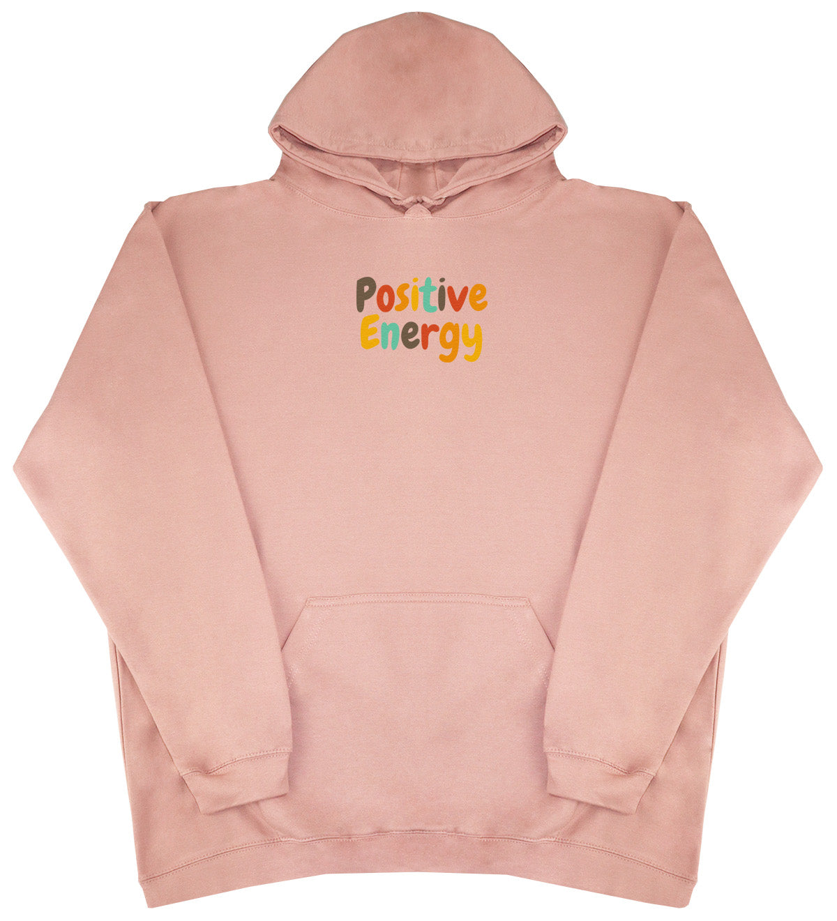 Positive Energy - Huge Oversized Comfy Original Hoody