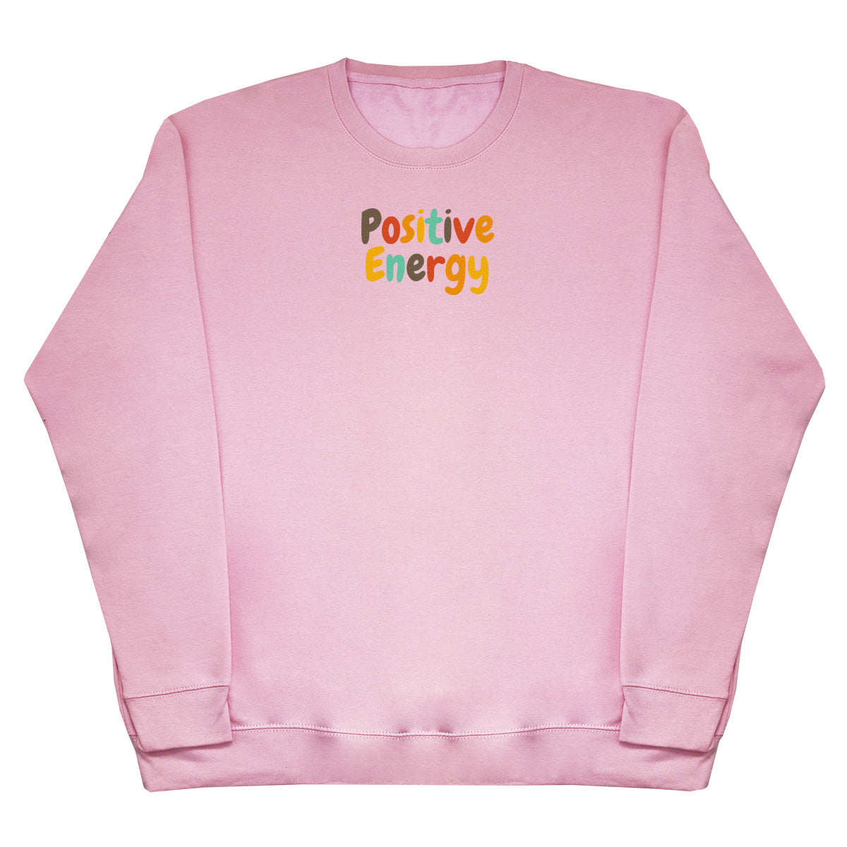 Positive Energy - Huge Oversized Comfy Original Sweater