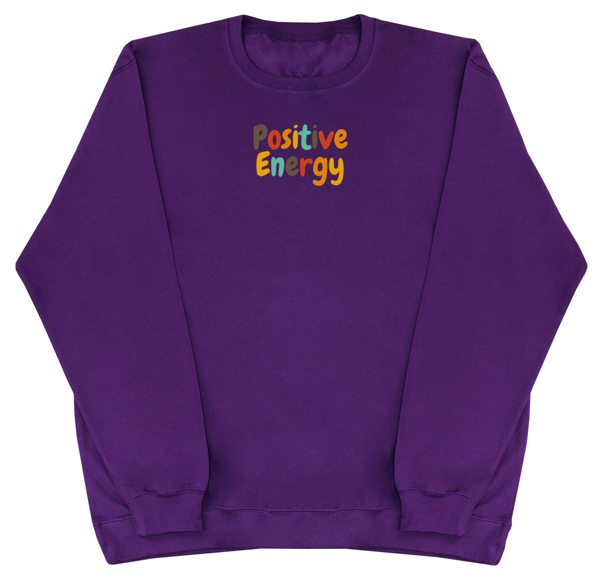 Positive Energy - Huge Oversized Comfy Original Sweater