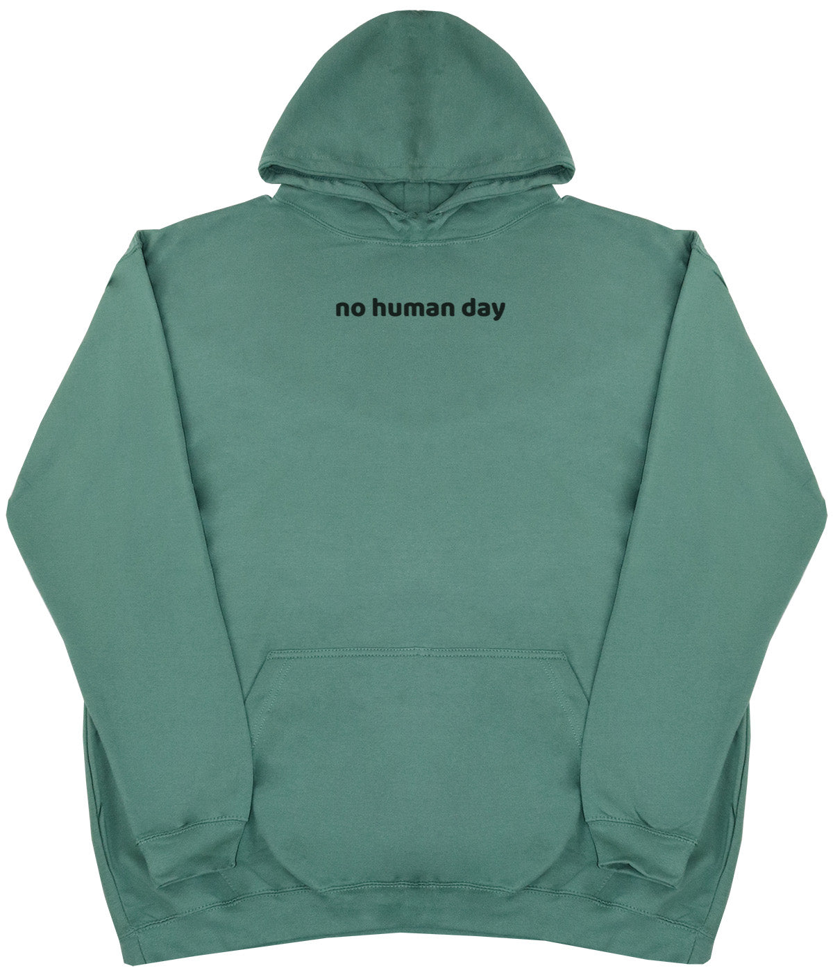 no human day - New Style - Oversized Comfy Hoody