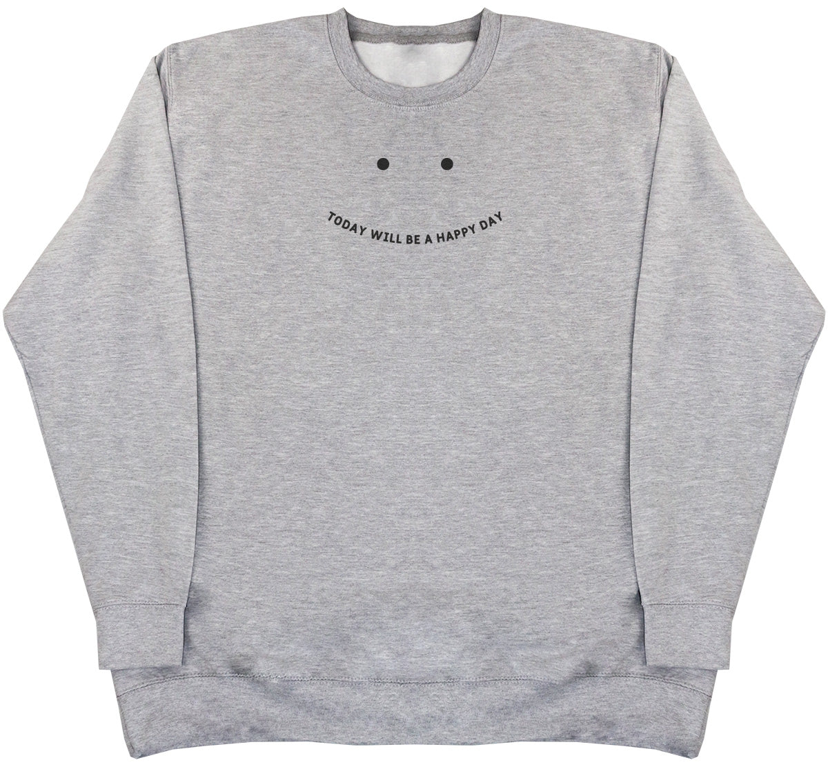 Today will be a happy day - Kids Oversized Comfy Sweater