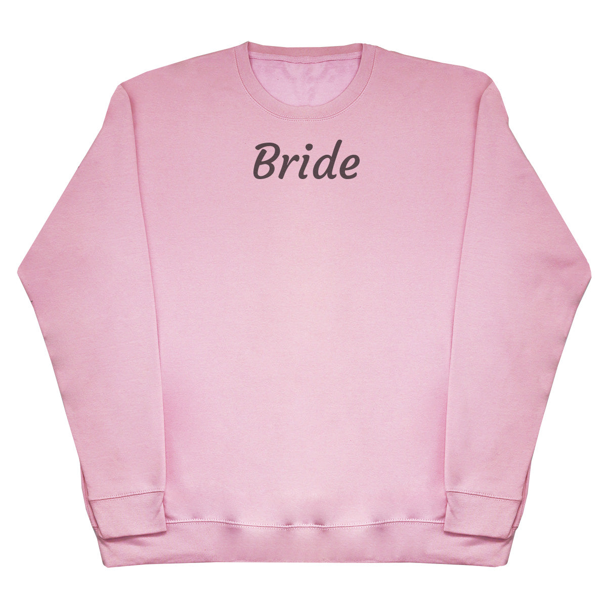 Bride - Huge Oversized Comfy Original Sweater