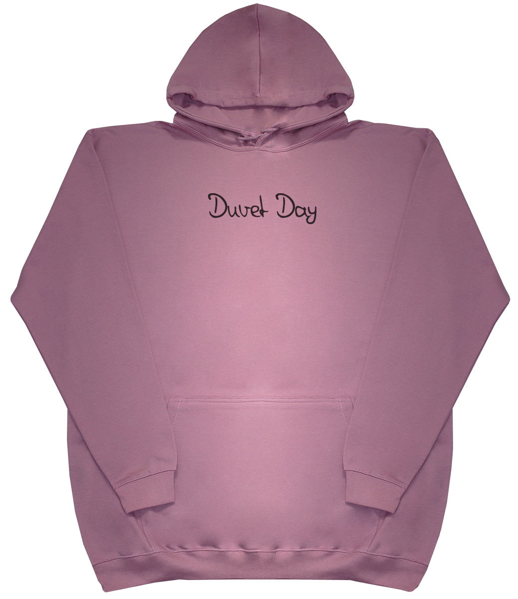 Duvet Day - Huge Oversized Comfy Original Hoody