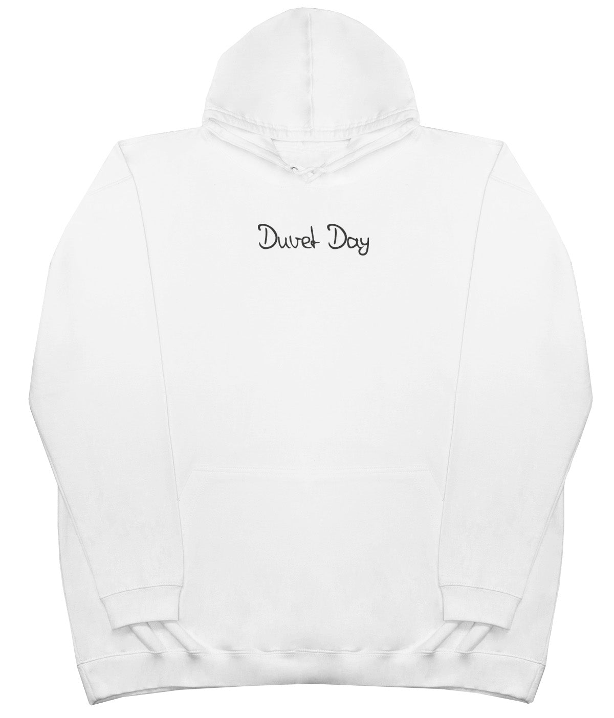 Duvet Day - Huge Oversized Comfy Original Hoody