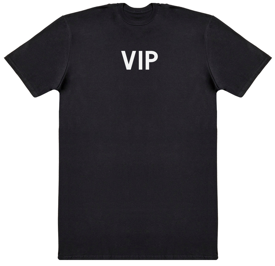 VIP - Huge Oversized Comfy Original T-Shirt