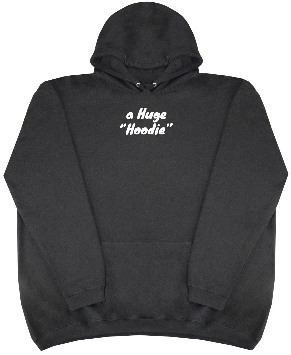 A Huge Hoodie - New Style - Oversized Comfy Hoody